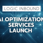 Logic Inbound Now Offers AI Optimization Services